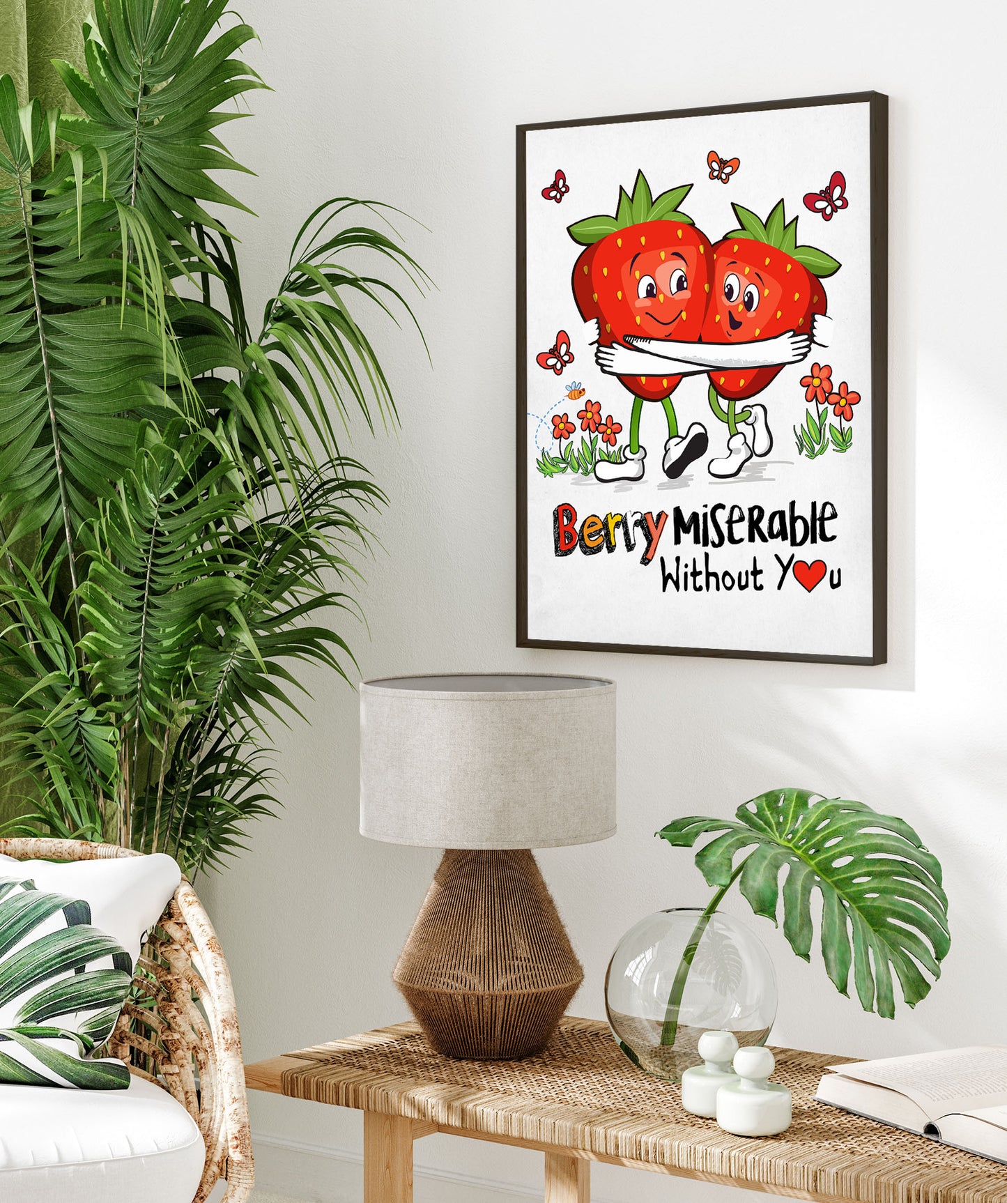 Berry Miserable Without You- Poster Print